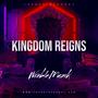 Kingdom Reigns (Explicit)