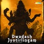 Dwadash Jyotirlingam