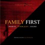 Family First (so Earliens Anthem)