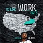 W.O.R.K. 5 (Hosted By Lul Keith)