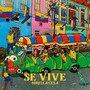 Se vive