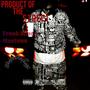 Product of the Street (Explicit)