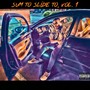 Sum To Slide To, Vol. 1 (Explicit)