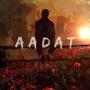 AADAT (feat. MANOJ THAPAK / ROHIT INGLE) [Explicit]