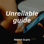 Unreliable Guide