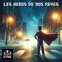 Les heros de nos reves