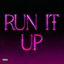 Run It Up (Explicit)