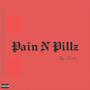 Pain N Pillz (Explicit)