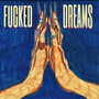 ****ed Dreams (Explicit)