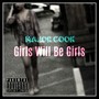 Girls Will Be Girls (Explicit)