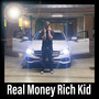 Real Money Rich Kid (Explicit)