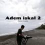 Adem Iskal 2