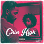 Chin High (Explicit)