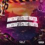 Minecraft X Street Fighter (Explicit)