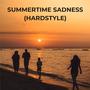 SUMMERTIME SADNESS (HARDSTYLE)
