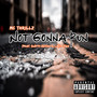 Not Gonna Run (Explicit)