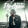 Fly Again (Explicit)