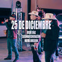 25 De Diciembre (En Vivo)