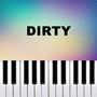 Dirty (Piano Version)