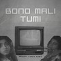 Bonomali Tumi (Remix)