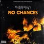 No Chances (Explicit)