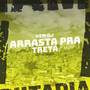 Vem DJ Arrasta pra Treta (Explicit)