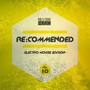 Re:Commended - Electro House Edition, Vol. 10