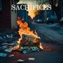 Sacrifices (feat. Cj on the beat) [Explicit]