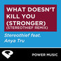 What Doesn't Kill You (Stronger) - Single