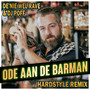 Ode Aan De Barman (De'nie wel Rave & DJ Poff Hardstyle Remix)