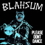 Please Dont Dance