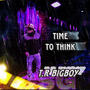 Time to think (Explicit)
