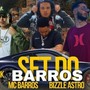 SET DO BARROS (Explicit)