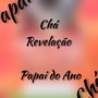 Chá Revelação - Papai do Ano (Explicit)