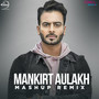 Mankirt Aulakh Mashup (Remix) - Single