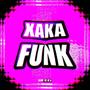 XAKA FUNK