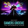 Gamers Groove (Explicit)