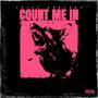 Count Me In (Explicit)