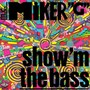 Show'm The Bass