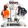 Its My Time (feat. Roxxii) [Explicit]