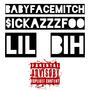 LIL BIH! (feat. BabyfaceMitch)