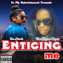 Enticing Me (Explicit)