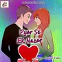 Pyar Se Ek Nazar