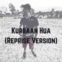 Kurbaan Hua (Reprise Version)