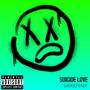 SUICIDE LOVE (Explicit)