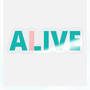 ALIVE