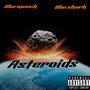 Asteroids (feat. DBE Shark) [Explicit]