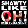 Shawty Like Ohh - Single