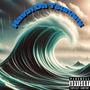 Havin Da Tsunami (Explicit)