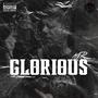 GLORIOUS (Explicit)